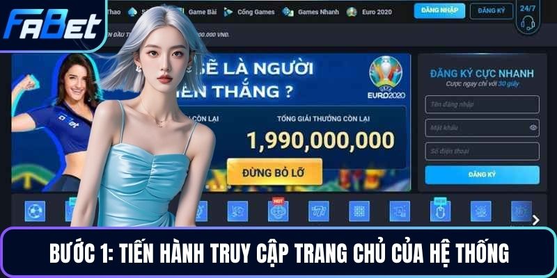 Bước 1: Tiến hành truy cập trang chủ của hệ thống