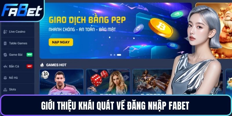 Giới thiệu khái quát về đăng nhập FABET 