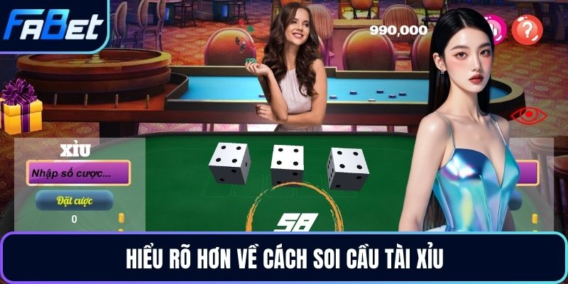 Hiểu rõ hơn về cách soi cầu tài xỉu