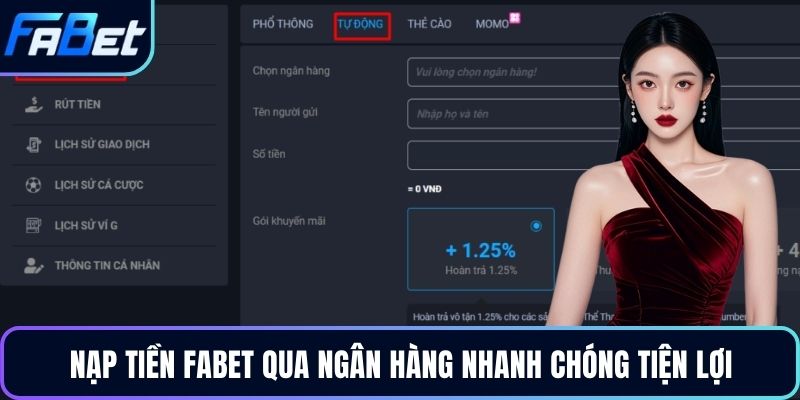 Nạp tiền FABET qua ngân hàng nhanh chóng tiện lợi