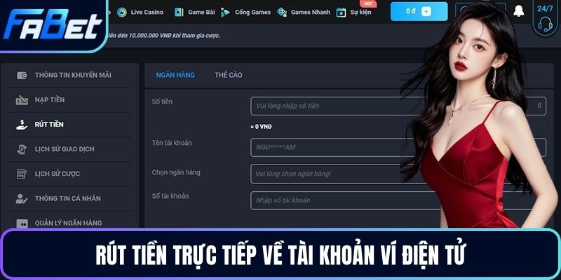 Rút tiền trực tiếp về tài khoản ví điện tử