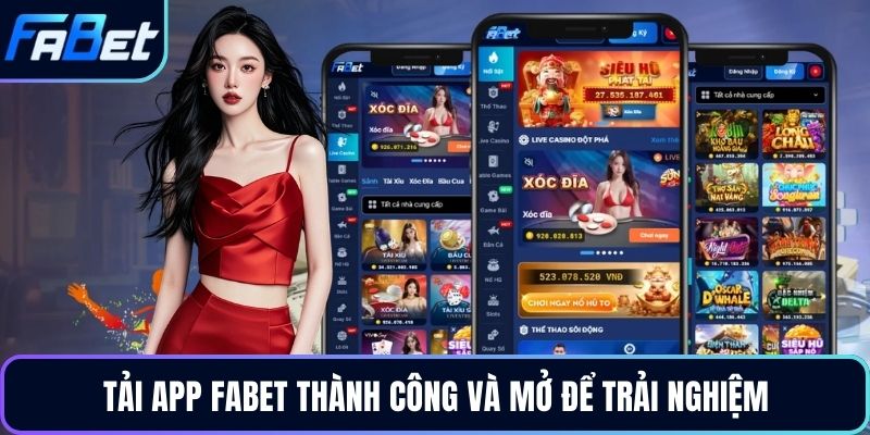 Tải app FABET thành công và mở để trải nghiệm.