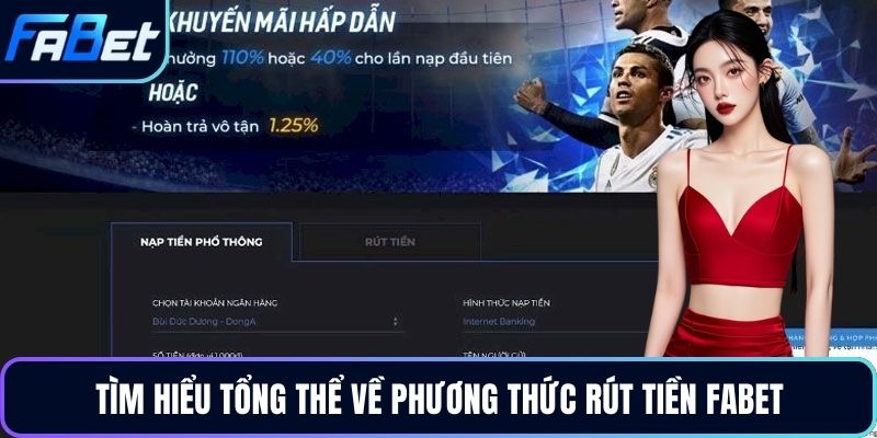 Tìm hiểu tổng thể về phương thức rút tiền FABET