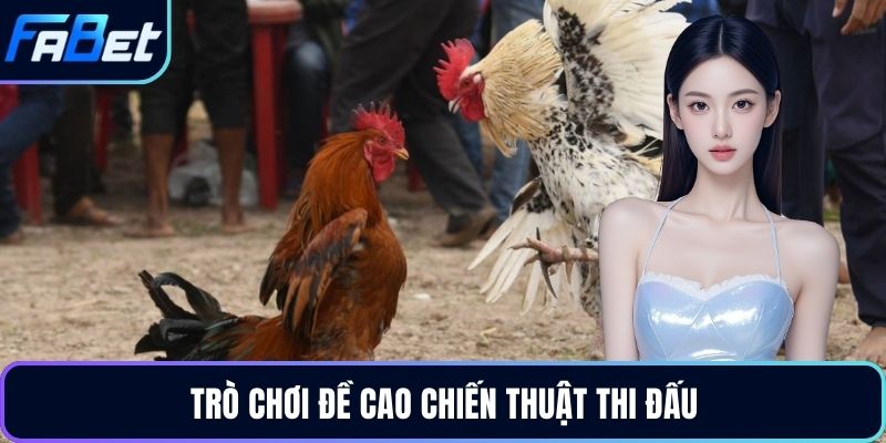 Trò chơi đề cao chiến thuật thi đấu