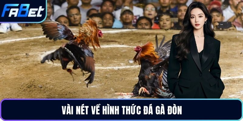 Vài nét về hình thức đá gà đòn